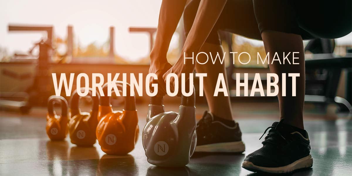 How to Make Working Out a Habit